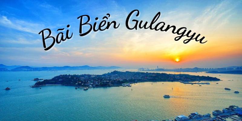 Bãi biển Gulangyu - Thiên đường cát vàng ở Hạ Môn Trung Quốc